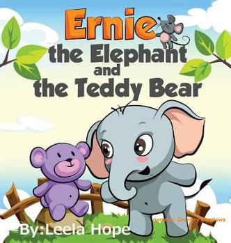 Hardcover Ernie the Elephant and the Teddy Bear Book