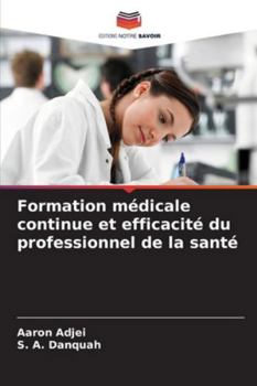 Paperback Formation médicale continue et efficacité du professionnel de la santé [French] Book