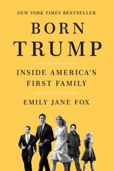 Hardcover Born Trump: Inside America's First Family Book