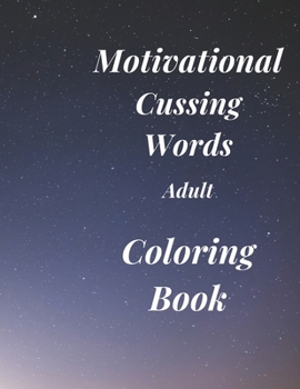 Paperback Motivational Cussing Words: Adult Coloring Book