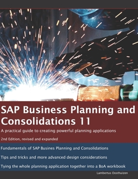 Paperback SAP Business Planning and Consolidations 11: A practical guide to creating powerful planning applications. 2nd Edition. Book