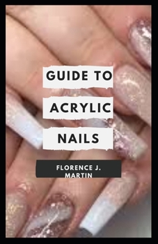 Paperback Guide to Acrylic Nails Book