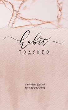 Paperback Habit Tracker: A Mindset Journal For Habit Tracking Book