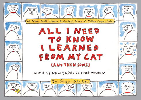 Paperback All I Need to Know I Learned from My Cat (and Then Some): Double-Platinum Collector's Edition Book