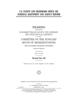 U.S. Patent and Trademark Office : fee schedule adjustment and agency reform