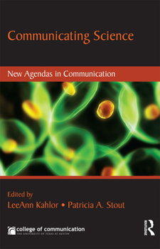 Paperback Communicating Science: New Agendas in Communication Book
