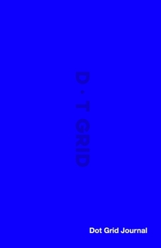 Dot Grid Journal: Helping You Connect The Dots