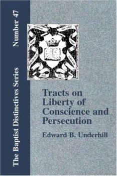 Paperback Tracts on Liberty of Conscience and Persecution Book