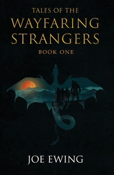 Tales of the Wayfaring Strangers: Book 1