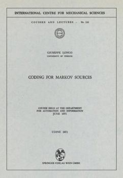 Paperback Coding for Markov Sources: Course Held at the Department for Automation and Information June 1971 Book