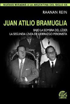 Paperback Juan Atilio Bramuglia. Bajo La Sombra del Lider [Spanish] Book