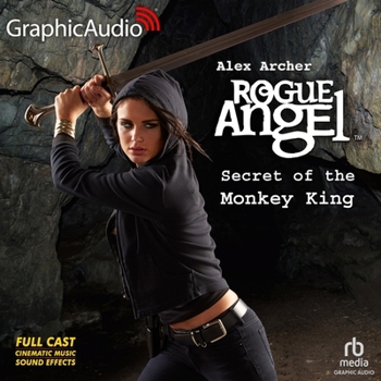 Secret of the Monkey King [Dramatized Adaptation]: Rogue Angel 61 - Book #61 of the Rogue Angel