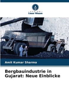 Paperback Bergbauindustrie in Gujarat: Neue Einblicke [German] Book