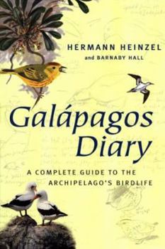 Hardcover Galápagos Diary: A Complete Guide to the Archipelago's Birdlife Book