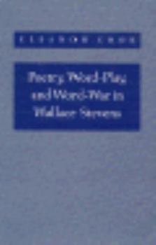 Hardcover Poetry, Word-Play, and Word-War in Wallace Stevens (Princeton Legacy Library) Book