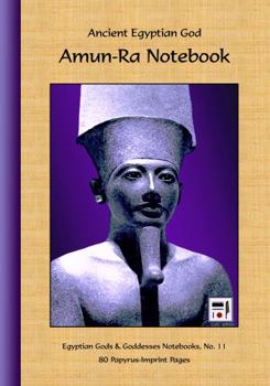 Ancient Egyptian God Amun-Ra Notebook: 80 Papyrus-Imprint Pages