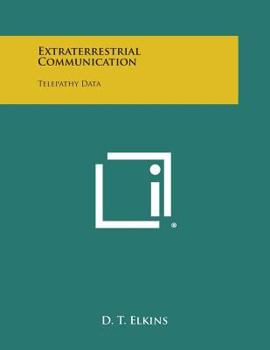 Paperback Extraterrestrial Communication: Telepathy Data Book