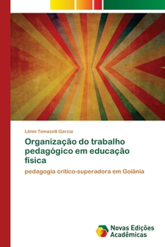 Paperback Organização do trabalho pedagógico em educação física [Portuguese] Book