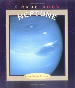 Neptune (True Books) - Book  of the A True Book
