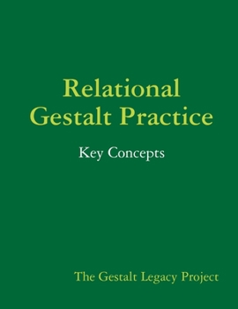 Paperback Relational Gestalt Practice: Key Concepts Book