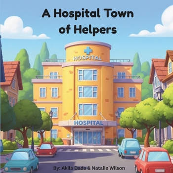 Paperback A Hospital Town of Helpers Book