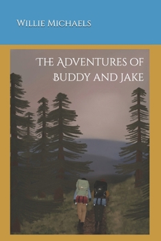 Paperback The Adventures of Buddy and Jake Book