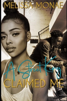 Paperback A Street King Claimed Me Book