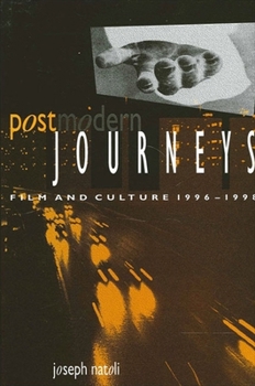 Paperback Postmodern Journeys: Film and Culture 1996-1998 Book