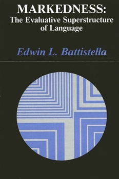Paperback Markedness: The Evaluative Superstructure of Language Book