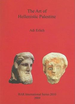 Paperback The Art of Hellenistic Palestine Book