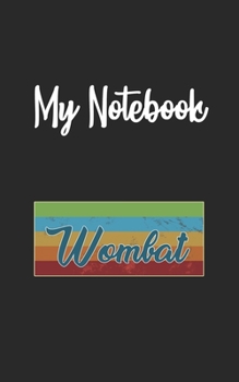 Paperback My Notebook: Wombat Retro And Vintage Style 100 Pages And Lined Book