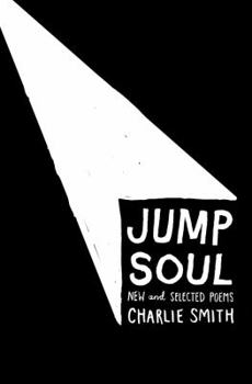 Hardcover Jump Soul: New and Selected Poems Book
