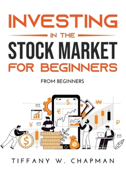 Hardcover Investing in the Stock Market for Beginners: From beginners Book