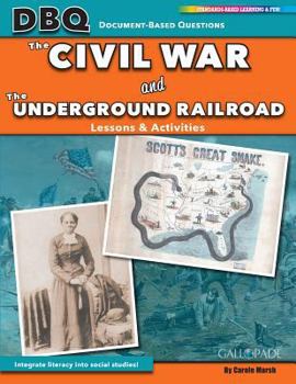 Paperback The Civil War and the Underground Railroad Book