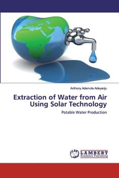 Paperback Extraction of Water from Air Using Solar Technology Book