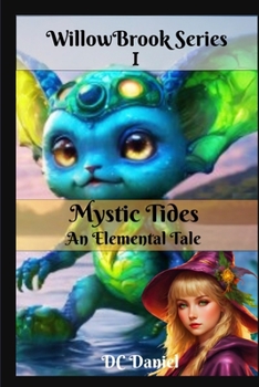 Paperback Mystic Tides: An Elemental Tale Book