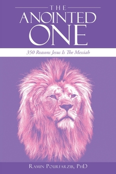Paperback The Anointed One: 350 Reasons Jesus Is the Messiah Book