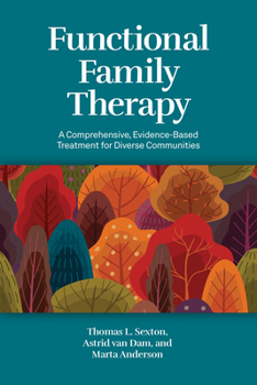 Paperback Functional Family Therapy: A Comprehensive, Evidence-Based Treatment for Diverse Communities Book