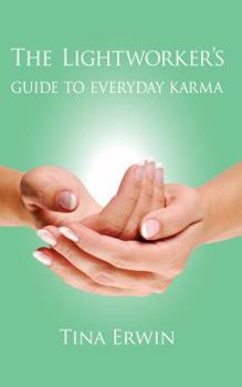 Paperback The Lightworker's Guide to Everyday Karma Book