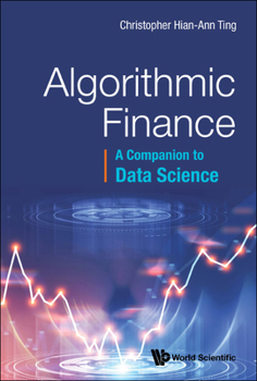 Hardcover Algorithmic Finance: A Companion to Data Science Book