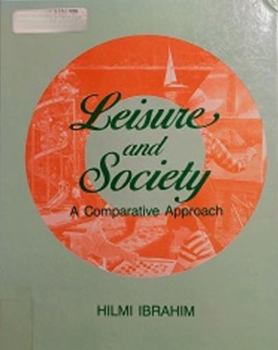 Hardcover Leisure and Society: A Comparative Approach Book