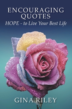 Paperback Encouraging Quotes: HOPE - to Live Your Best Life Book