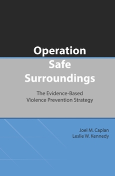 Paperback Operation Safe Surroundings (OpSS): The Evidence-Based Violence Prevention Strategy Book