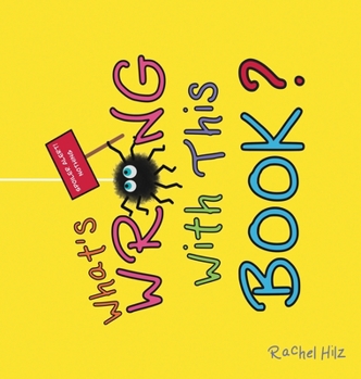 Hardcover What's Wrong With This Book?: A Social Emotional Learning Story About Being Unique Book