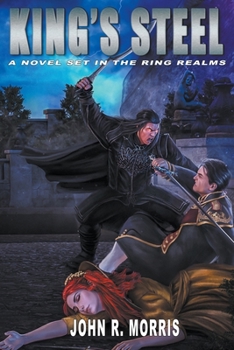 Paperback King's Steel, A Novel Set in the Ring Realms Book
