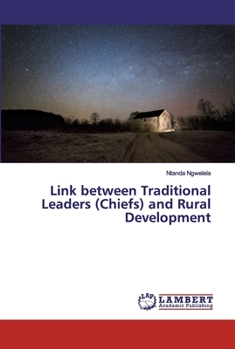 Paperback Link between Traditional Leaders (Chiefs) and Rural Development Book