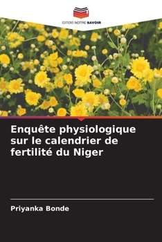 Paperback Enquête physiologique sur le calendrier de fertilité du Niger [French] Book