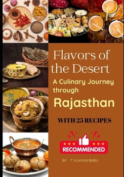 Paperback Flavors of the Desert: A Culinary Journey through Rajasthan Book