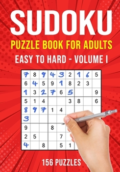 Paperback Sudoku Puzzle Book for Adults: 156 Easy to Hard Puzzles Volume I Book