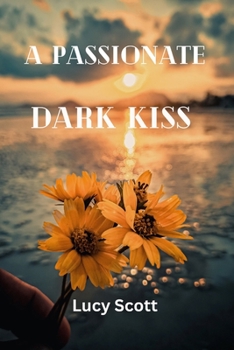 Paperback A Passionate Dark Kiss Book